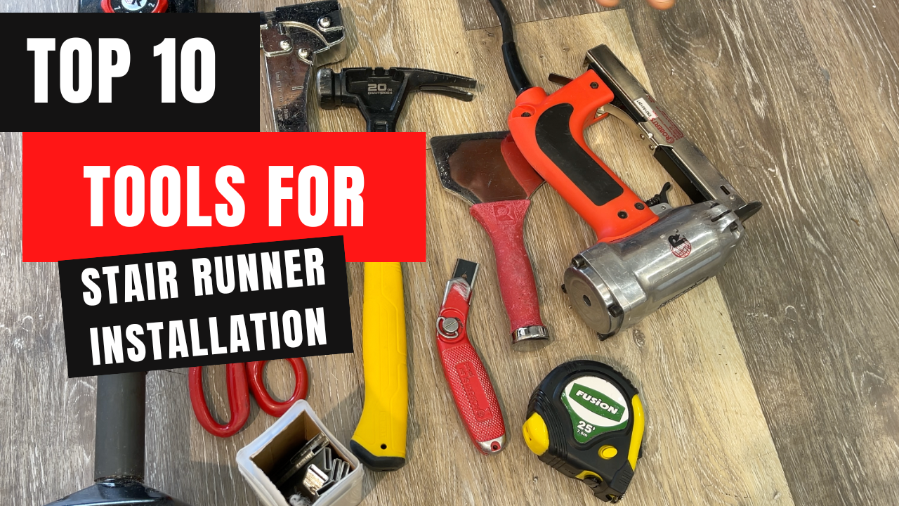 Top 10 Tools For Stair Runner